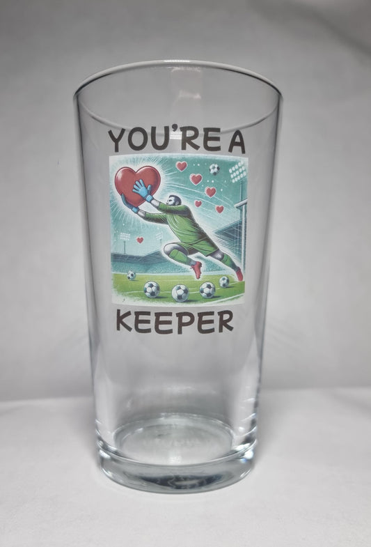 'You’re a Keeper’ Beer Glass – Perfect Gift for Football Fan Boyfriend / Husband First Glass Designs
