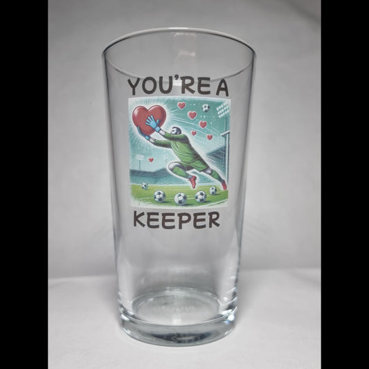 'You’re a Keeper’ Beer Glass – Perfect Gift for Football Fan Boyfriend / Husband First Glass Designs