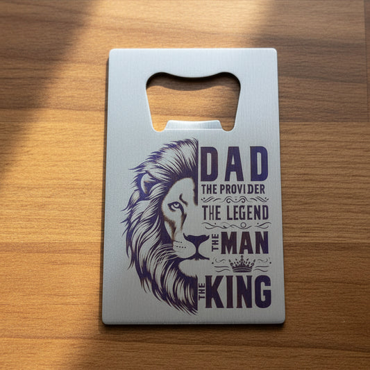 Stainless steel bottle opener with lion design and engraved text “Dad, the provider, the legend, the man, the king” – Father’s Day gift for dads