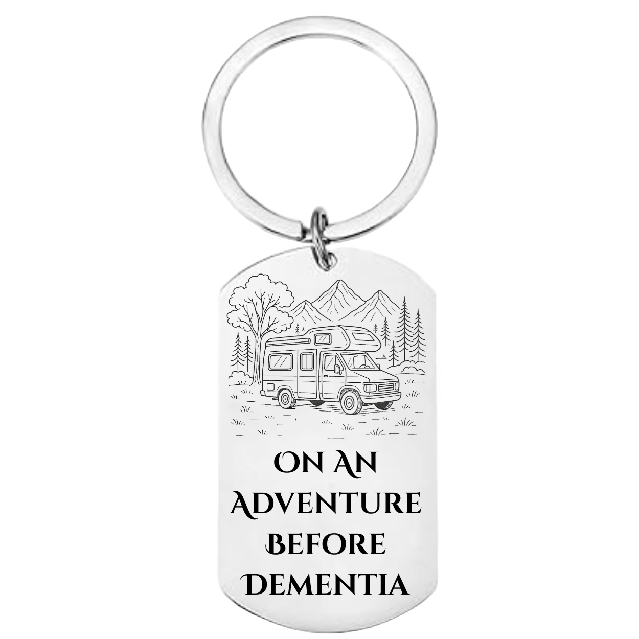 Stainless steel keyring with campervan engraving and text saying “On an Adventure Before Dementia”