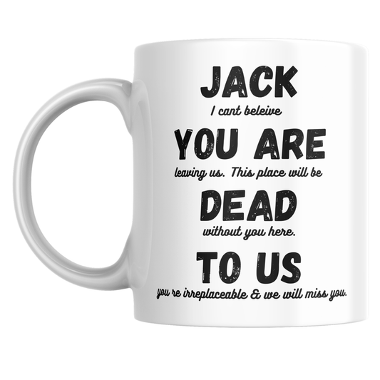 Close up of personalised leaving mug with custom printed funny message for work colleague