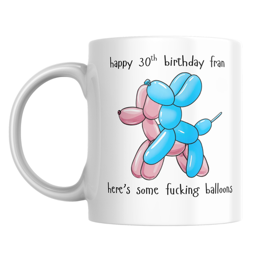 Funny personalised birthday mug with balloon dog design and Happy Birthday Fran here's some balloons text in white gift box