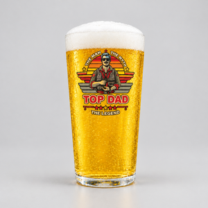 Top Dad Pint Glass | The Man, The Myth, The Legend First Glass Designs