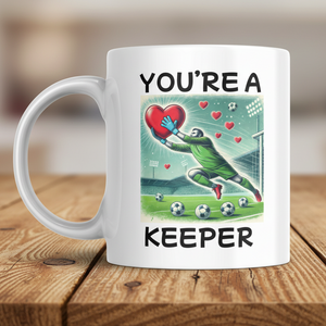 You're a Keeper mug funny goalkeeper diving for heart pun soccer gift
