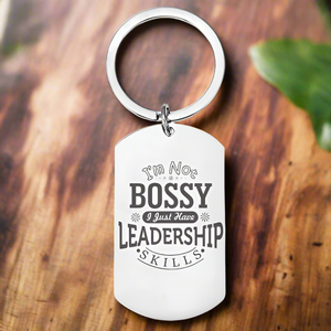 Personalised Engraved Keyring – "I'm Not Bossy, I Just Have Leadership Skills" Funny Gift First Glass Designs