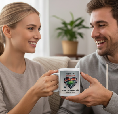 Funny Football Mug for Boyfriend  / Husband - I Love My Girlfriend / Wife Gift | Soccer