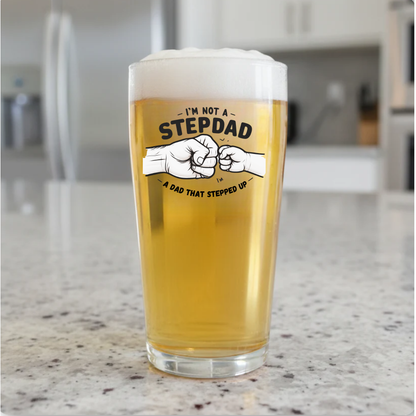 “Dad Who Stepped Up” Printed Pint Glass – Funny & Heartfelt Gift for Stepdad – Ink Printed, Beer Glass