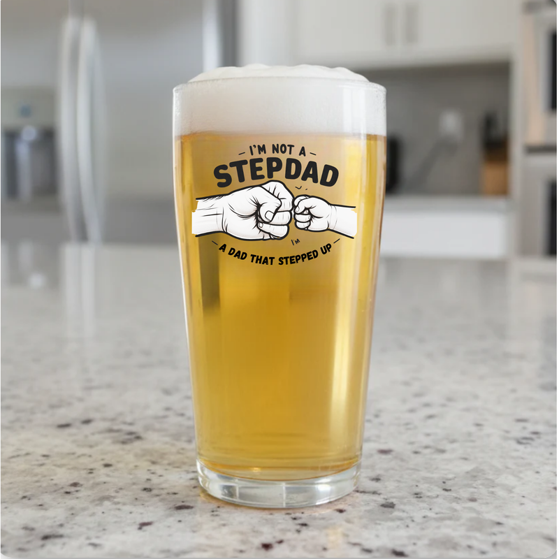 “Dad Who Stepped Up” Printed Pint Glass – Funny & Heartfelt Gift for Stepdad – Ink Printed, Beer Glass First Glass Designs
