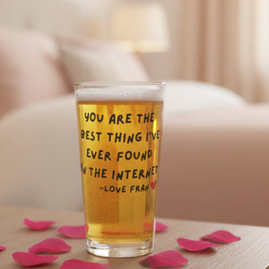 Personalised "best thing I've ever found on the internet" pint glass with custom name — funny couples gift by First Glass Designs UK
