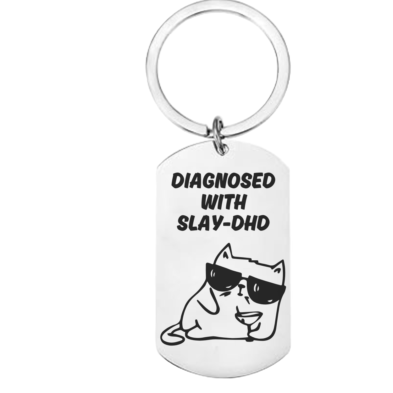 Funny “Diagnosed With Slay – DHD” metal keyring – novelty gift for friends, her, or Gen Z humour lovers.