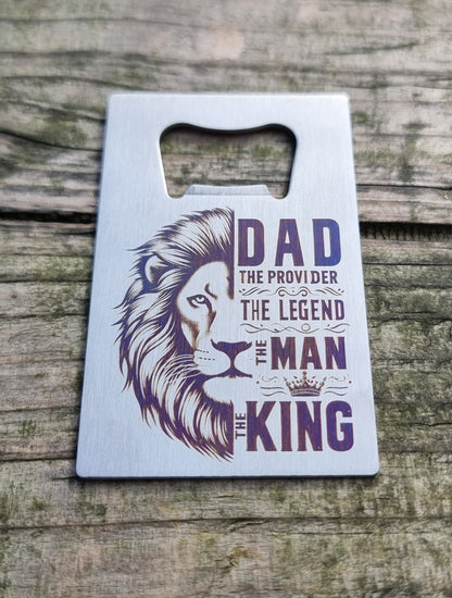 Stainless steel bottle opener with lion design and engraved text “Dad, the provider, the legend, the man, the king” – Father’s Day gift for dads