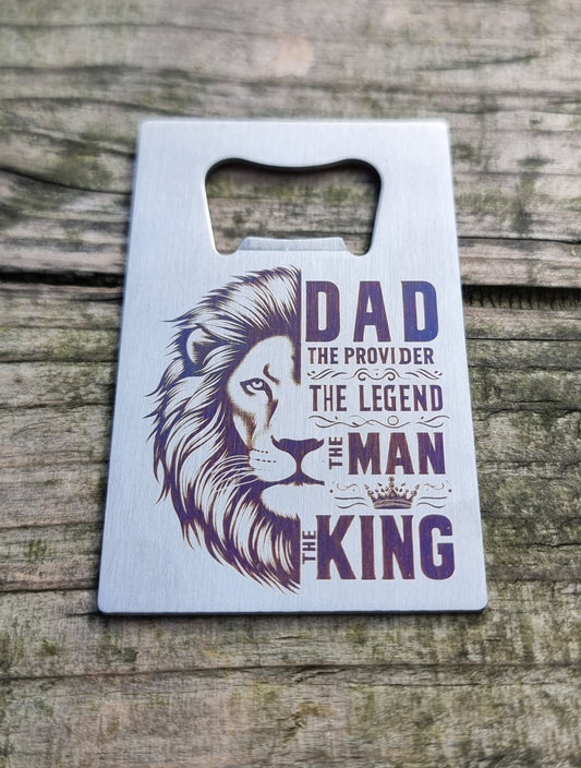 Stainless steel bottle opener with lion design and engraved text “Dad, the provider, the legend, the man, the king” – Father’s Day gift for dads